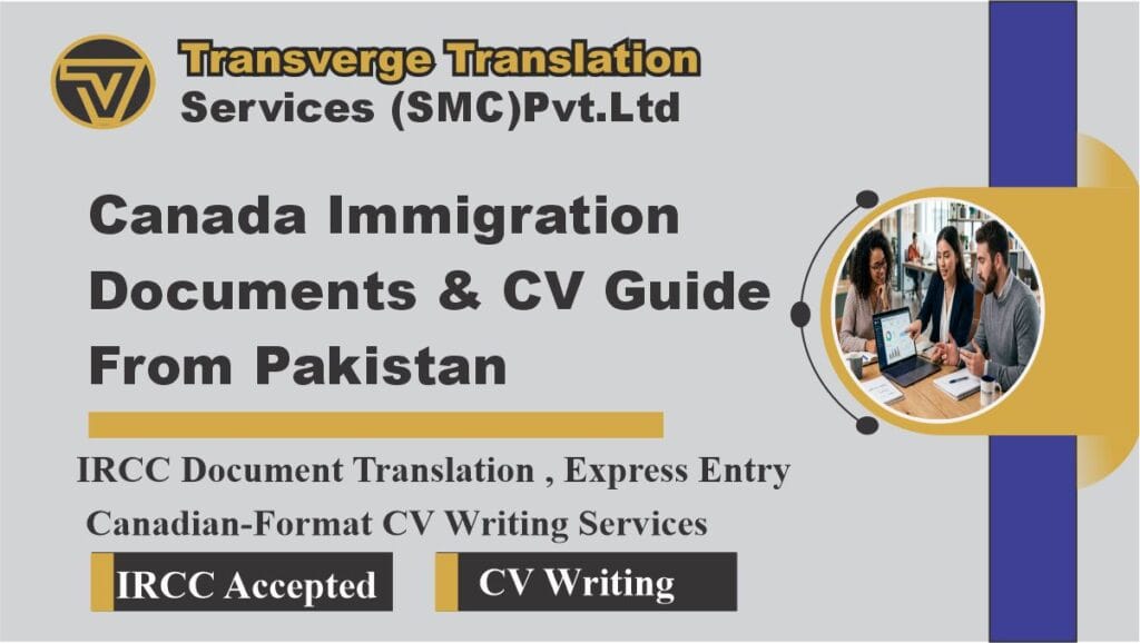 Canada Immigration Documents Guide: Translation & Canadian- Format CV From Pakistan